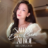 Sau Này Em Cưới Ai Rồi