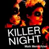Maik Menschner - Killer Night