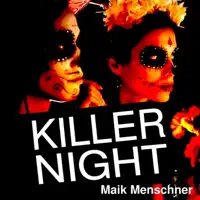 Killer Night — Maik Menschner
