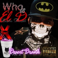 DESERT DRANK Vol 2 - El D JD