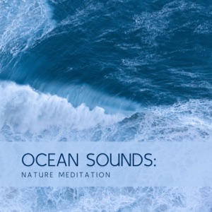 Ocean Sounds: Nature Meditation