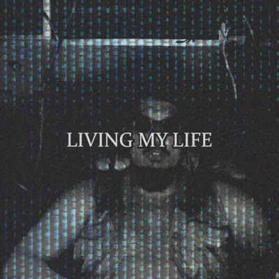 Living My Life - Single