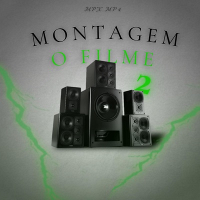 MONTAGEM - O FILME 2 - EP