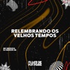 Relembrando os Velhos Tempos - Single