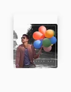 Listen to Gökhan Koç, watch music videos, read bio, see tour dates & more!