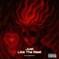 Just Like The Rest - Single - Extasy Rabid