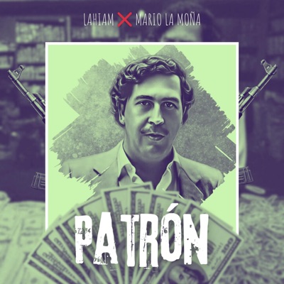 Patrón (feat. Mario la Moña) - Single