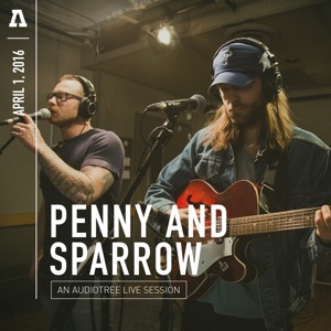 Penny and Sparrow (Audiotree Live) - EP