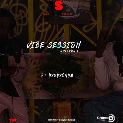 Vibe Session Episode 3 (feat. Deevernom) - Single
