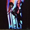 Melt (feat. Dellaflame) - Single