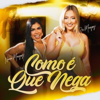 Como É Que Nega - Single - Noara Marques & Juliana Marques