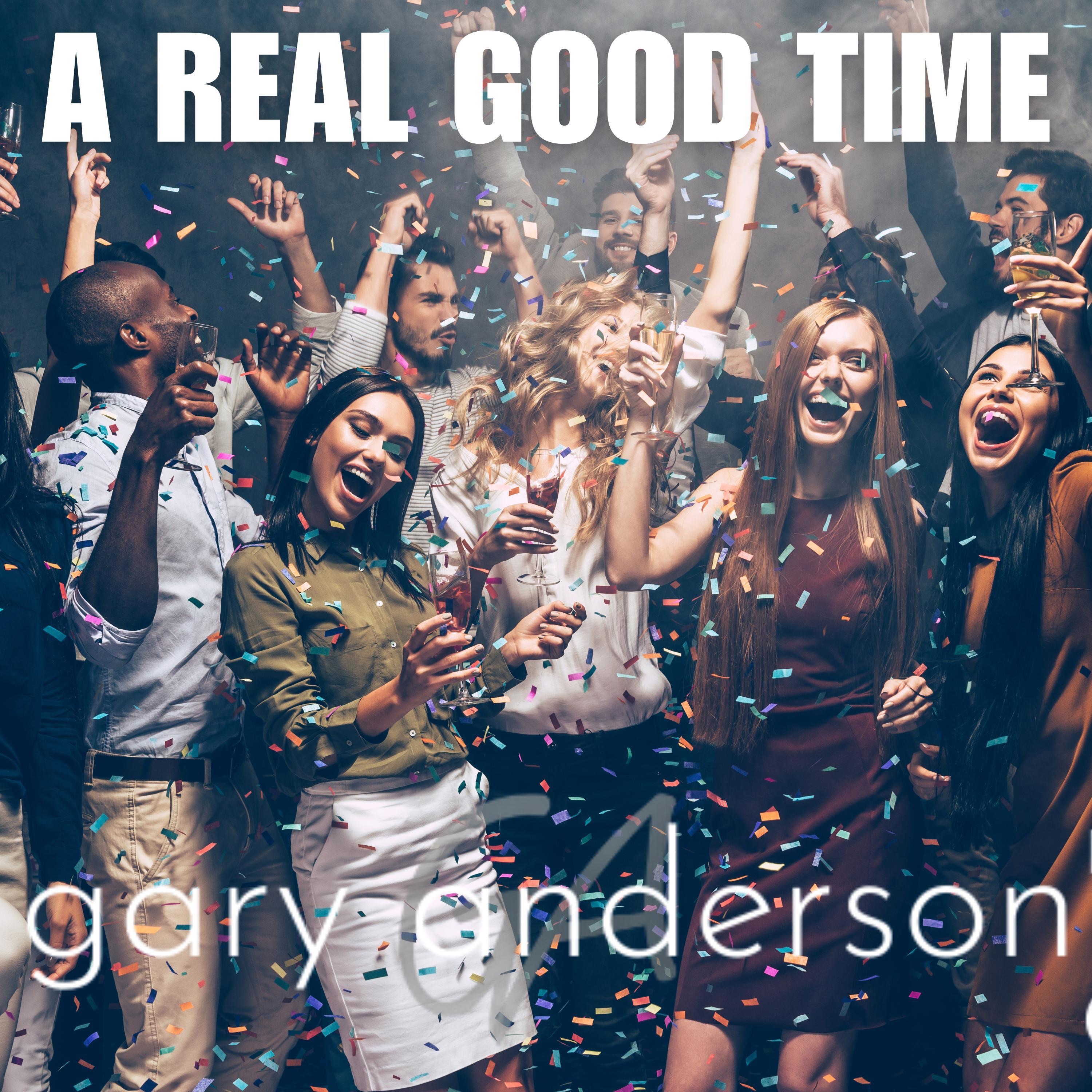 A Real Good Time - Single