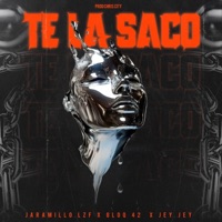 Te La Saco (feat. gloq 42 & Jey Jey) - Single - Jaramillo LZF