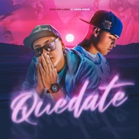 Quédate (feat. Adan cruz) - Single - Erni Mr Labia