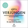 Aktiv verjüngen - Ulrich Bauhofer