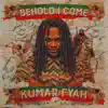 Behold I Come