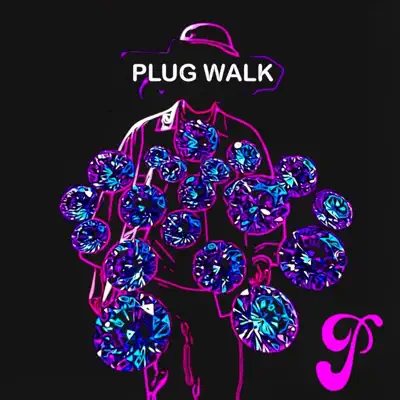 Listen to PLUG WALK - Single by Fly P
