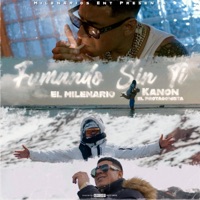 Fumando sin ti - Single - El Milenario