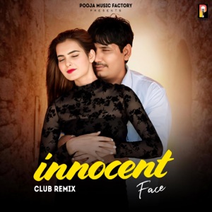 Innocent Face Meri Jaan Ka (feat. Pawan Kala & Raveena Bishnoi) [Remix]