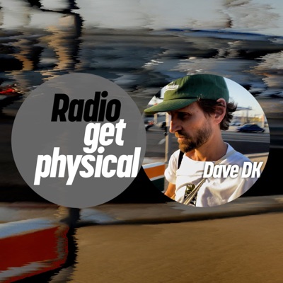 Get Physical Radio by Dave DK