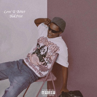 Love U Better - Single