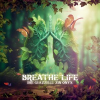 Breathe Life - Single - Dre Guazzelli & Zin Onyx