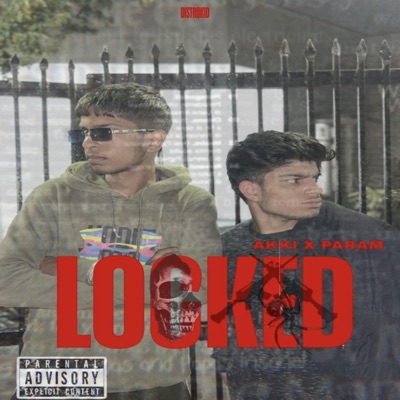 Locked (feat. Akki) - Single