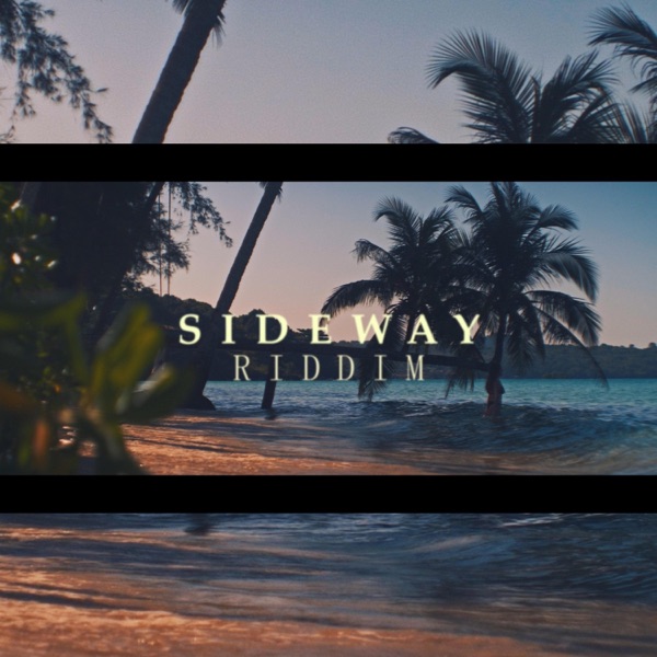 Sideway Riddim