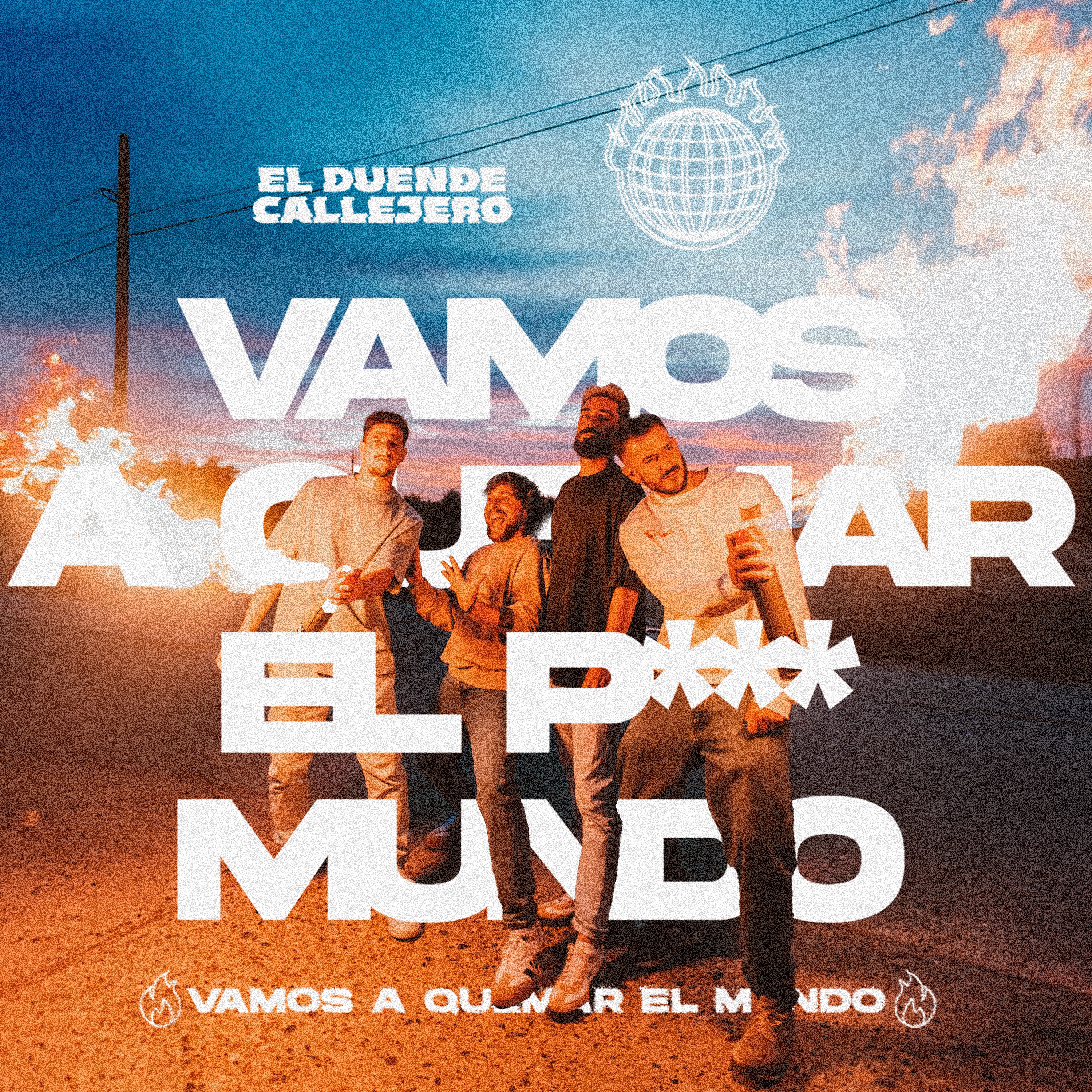 Vamos a Quemar el Mundo - Single