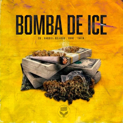 Bomba de Ice (feat. CN & MC Tavin) - Single