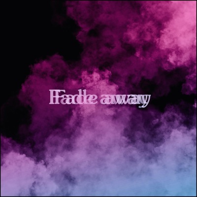 fade away - Single