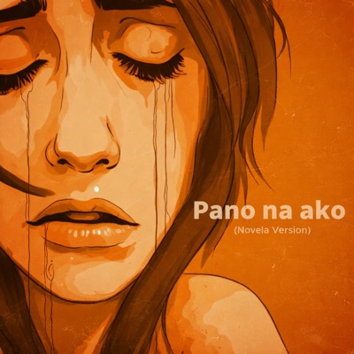 Pano Na Ako (Novela Version) - Single