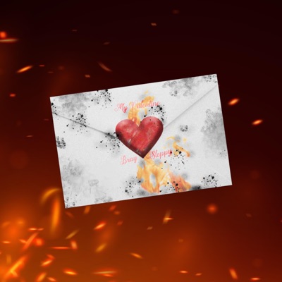 My Valentine (feat. SleepyRBK & BRAY) - Single
