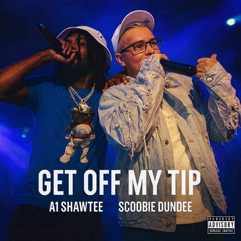 Get Off My Tip (feat. Scoobie Dundee)