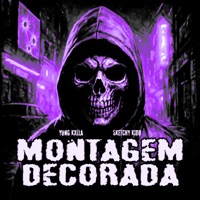 Montagem Decorada - Single - YUNG KXLLA & Sketchy Kidd