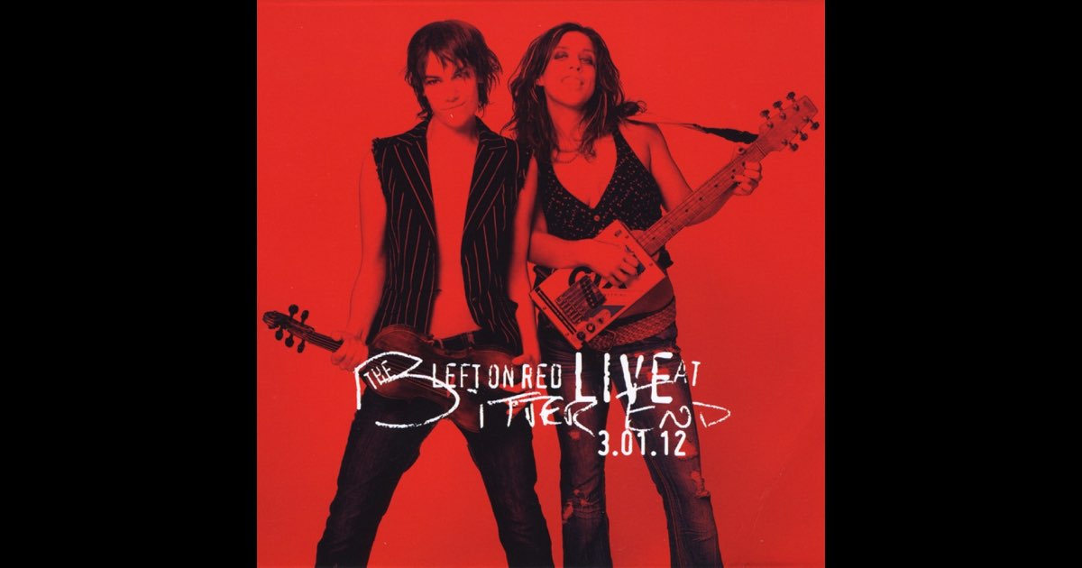 Live at the Bitter End 3/1/12 (Live) - Album by Left On Red - Apple Music