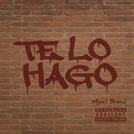 TE LO HAGO (feat. Khaleet) Mijael