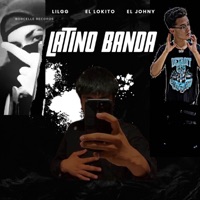 Latino Banda Con El Lokito Y El Johny - Single - lil GG On The Beat