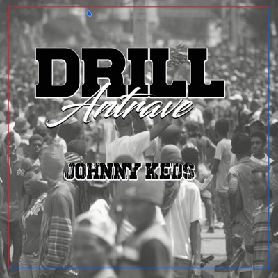 Drill Antrave (johnny keds) - Single