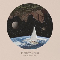 Paradise Lost (feat. MEUS) - Single - DJ Aladyn