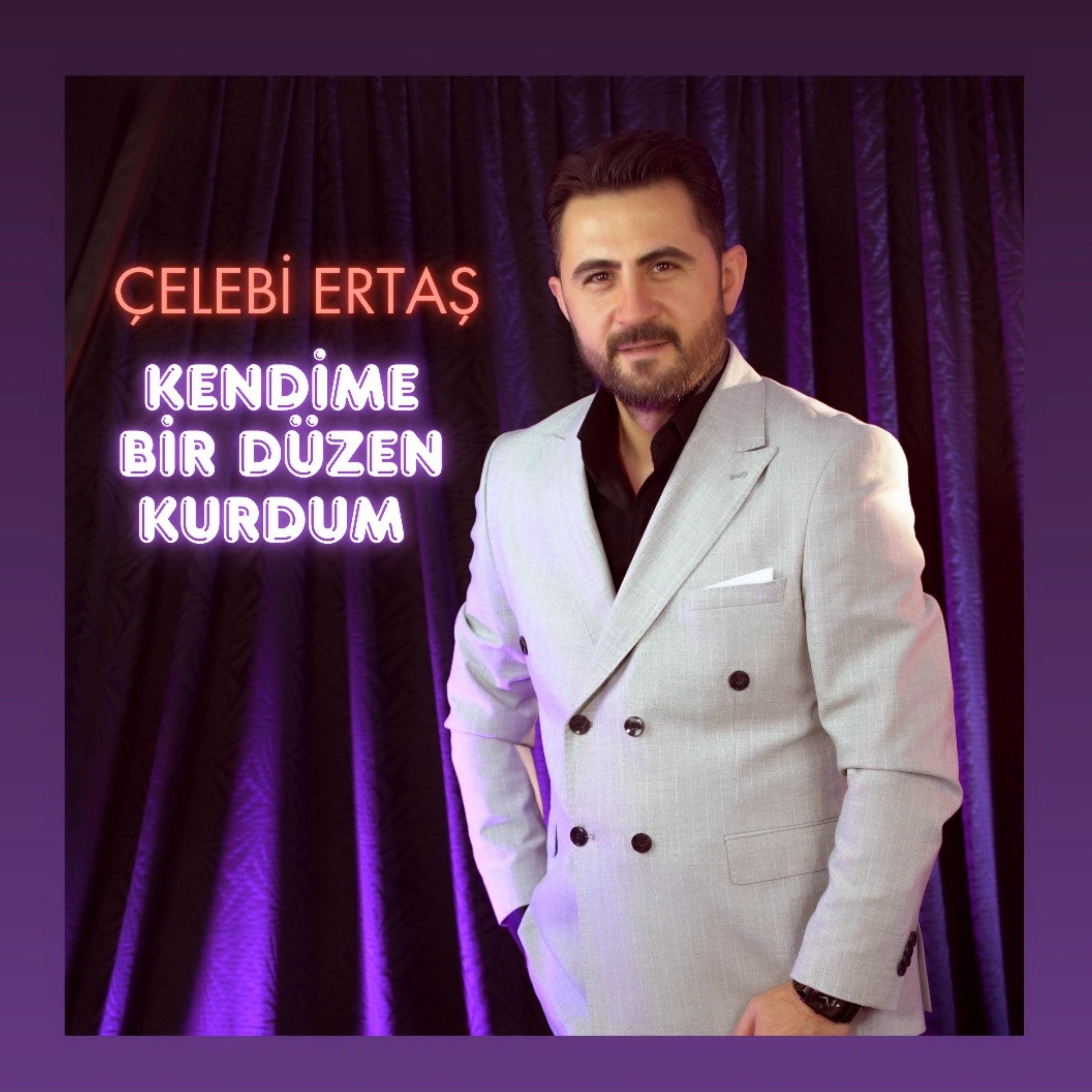 Kendime Bir Düzen Kurdum - Single