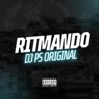 RITMANDO - Single - DJ PS ORIGINAL
