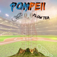 Pompeii - Single - FLOW TEA & C-Mill