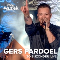 Zo Bijzonder (Uit Liefde Voor Muziek) [Live] - Single - Gers Pardoel