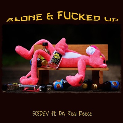 ALONE & FUCKED UP (feat. DA Real Reece) - Single