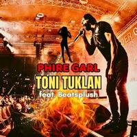 Phire Garl - Single - Toni Tuklan