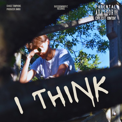 I think (feat. Chase Tompkins) - Single