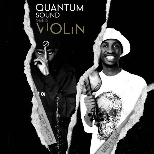 Violin 2.0 (Quantum Sound) - Sizwe Nineteen, Mali B-flat, Sushi.b