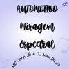 Automotivo Miragem Espectral - Single