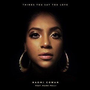 Things You Say You Love (feat. Mark Pelli) - Single